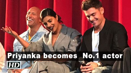 Priyanka DEFEATS Dwayne & Zac, becomes No.1 actor