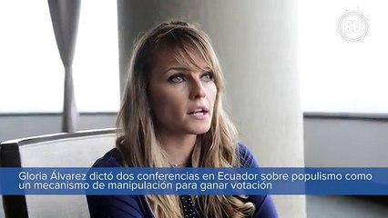 Gloria Alvarez-Hay populismo en ambos lados, izquierda y derecha