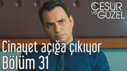 Cesur ve Güzel 31. Bölüm Cinayet Açığa Çıkıyor