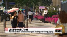 Heat wave advisory issued in Seoul, Gwangju, Sejong and more