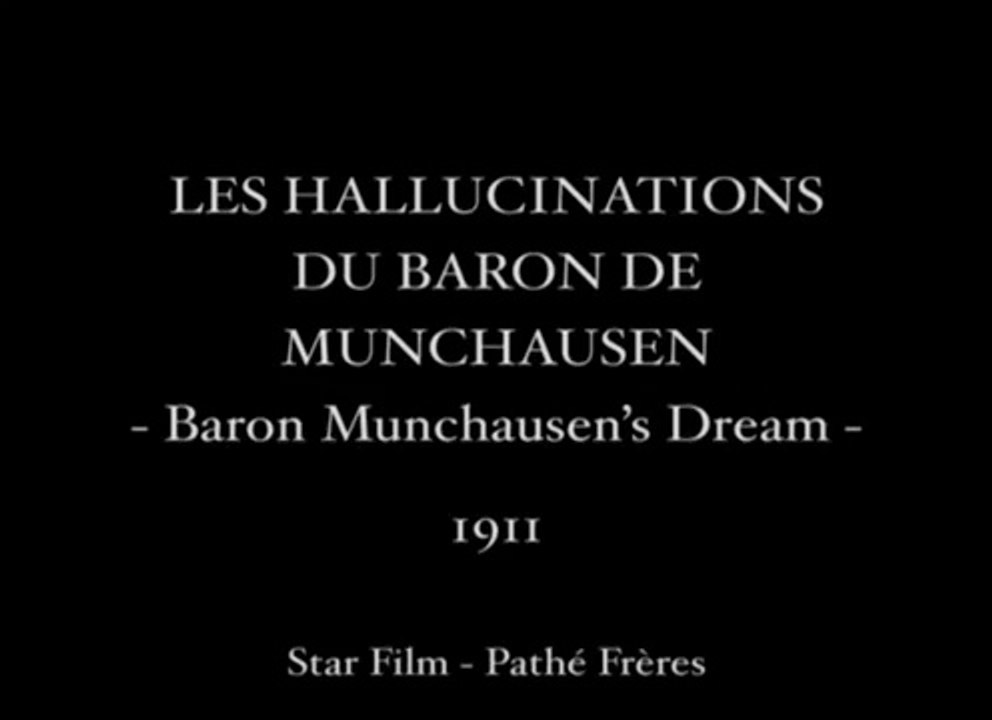 Georges Méliès: Les Hallucinations Du Baron de Munchausen (1911)