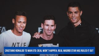 Cristiano Ronaldo to Man Utd: Deal won’t happen, Real Madrid star has ruled it out