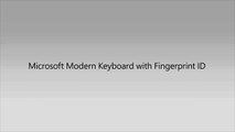 Introducing the Microsoft Modern Keyboard with Fingerprint ID