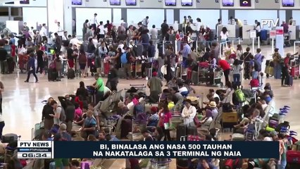 BI, binalasa ang nasa 500 tauhan na nakatalaga sa tatlong terminal ng NAIA