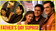 Naira & Kartik Celebrate FATHER's Day  Yeh Rishta Kya Kehlata Hai