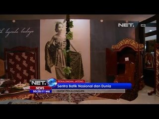 NET24 - Pekalongan Sebagai Sentra Batik Nasional dan Dunia