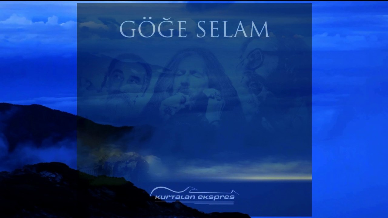 Kurtalan Ekspres - Göğe Selam (Barış Manço Anısına HQ) Mu©o