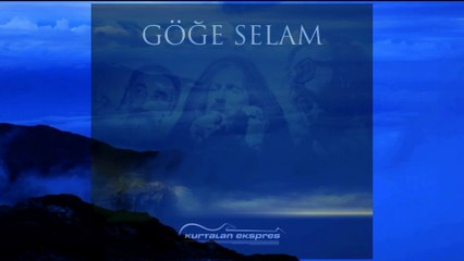Kurtalan Ekspres - Göğe Selam (Barış Manço Anısına HQ) Mu©o