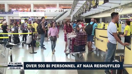 Over 500 BI personnel at NAIA reshuffled