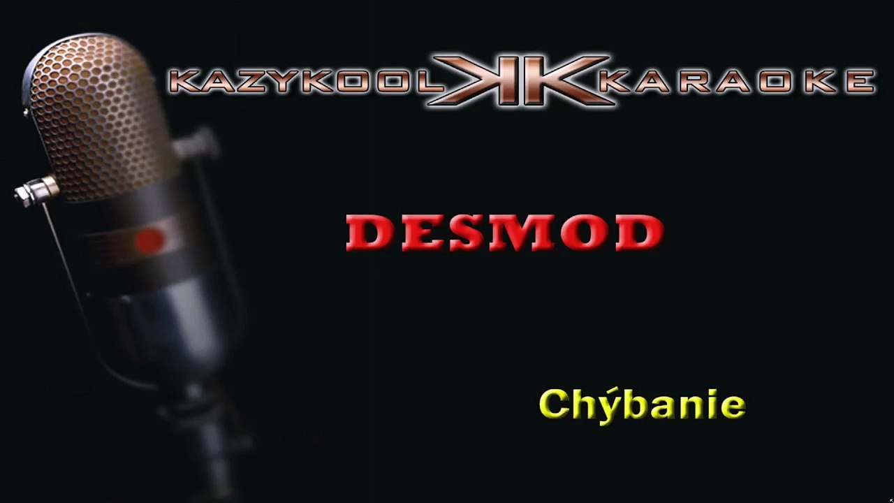 DESMOND-Chýbanie (DEMO KARAOKE)