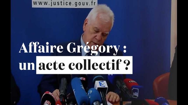 Affaire Gregory : Il s'agirait de la réalisation d'un acte collectif