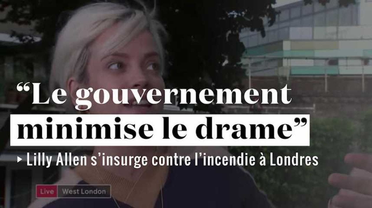 Lilly Allen s'insurge contre l'incendie de la tour à Londres