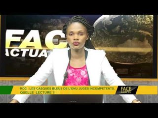FACE A L’ACTUALITÉ DU 13 06 2017 : SITUATION EN LIBYE , et LA SITUATION EN RDC