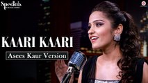 Kaari Kaari (Asees Kaur Version) Full HD Video Song 2017 - Specials by Zee Music & Co.