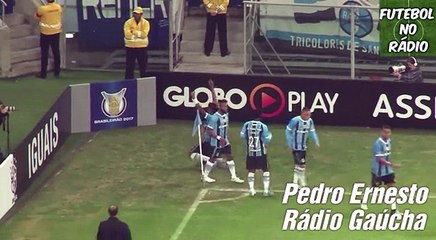 Gol De Grêmio 1 x 0 Bahia (Pedro Ernesto) Rádio Gaúcha - Brasileirão 2017 - 12 06 2017