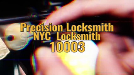 PRECISION LOCKSMITH 10003 - (646) 849-5122 - LOCKSMITH EAST VILLAGE