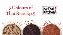 Thai Sticky Rice 101 - 5 Colours of Thai Rice E