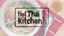 Thai Chicken Noodle Soup Recipe ก๋วยเตี๋ยวไก่ฉีก - Hot Thai Ki