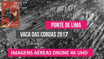 Vaca das Cordas 2017 - Ponte De Lima - PORTUGAL