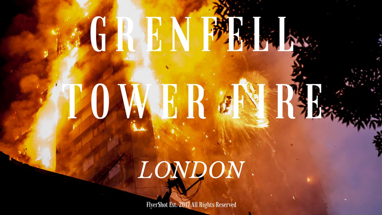 FLYERSHOT - THE GRENFELL TOWERS - BLAZING MASSIVE INFERNAL - 2017