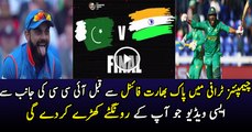 ICC Video on Pakistan and India Final in Champions Trophy