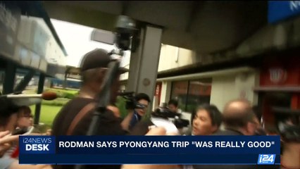 i24NEWS DESK | Rodman says Pyongyang trip "was really good" | Saturday, June 17th 2017