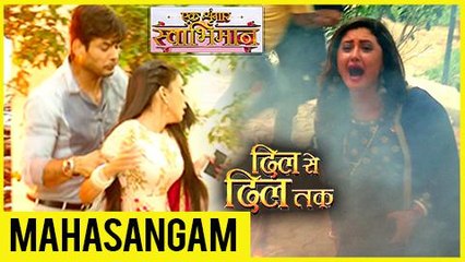 Parth SAVES Naina  Shorvori CRIES  Dil Se Dil Tak & Ek Shringaar Swabhimaan MAHASANGAM