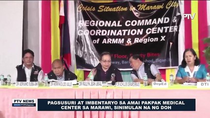 Pagsusuri at imbentaryo sa Amai Pakpak Medical CENTER sa Marawi, sinimulan na ng DOH