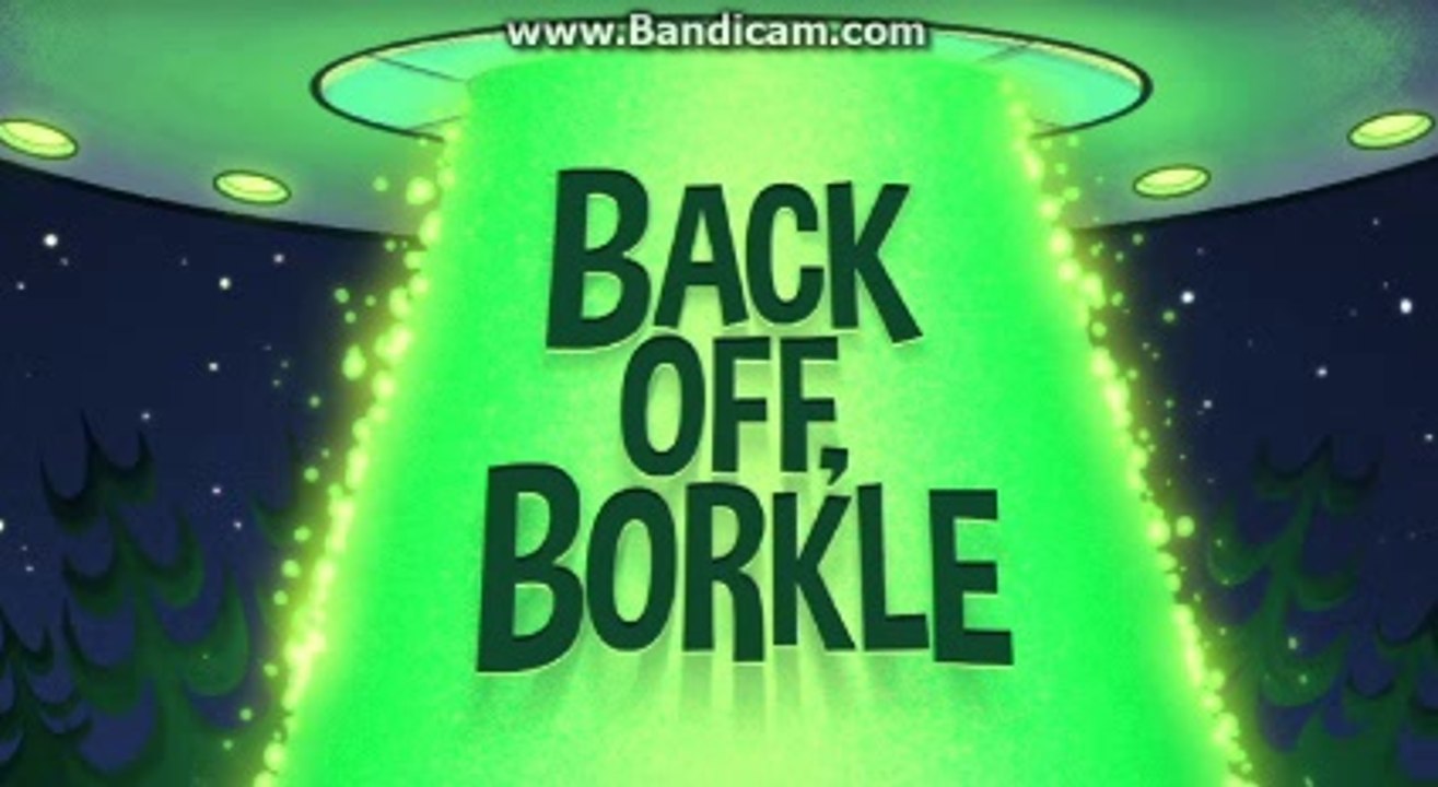 Back off,  Borkle part one