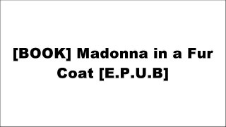 [RzLqy.!B.e.s.t] Madonna in a Fur Coat by Sabahattin AliGeorge SaundersJoan DidionRachel Cusk Z.I.P