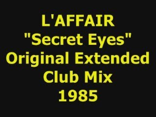 L'AFFAIR  "Secret Eyes"  Extended Mix 1985
