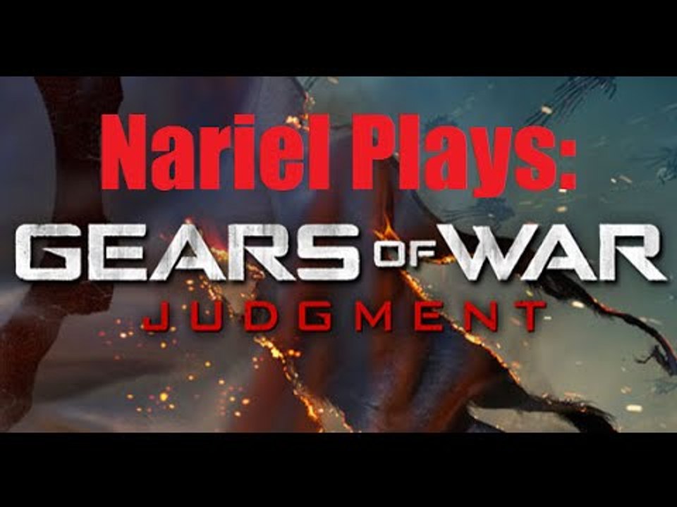 Nariel Plays Gears of War: Judgment