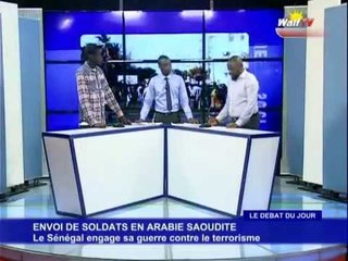DEBAT DU JOUR  Thème Envoi de soldats en arabie saudite