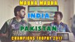 Mauka || India vs Pakistan Final Champions Trophy 2017 || Latest Video