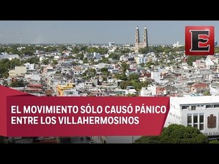 Saldo blanco en Tabasco por temblor de 5.7 de magnitud
