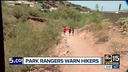 Hikers continue to hit the trails in 110 degrees