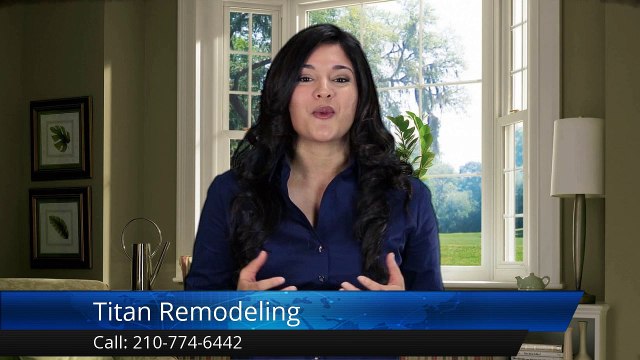 Titan Remodeling San Antonio Great Five Star Review by Rosie Urenda