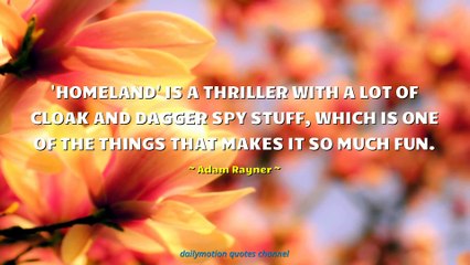 Adam Rayner Quotes