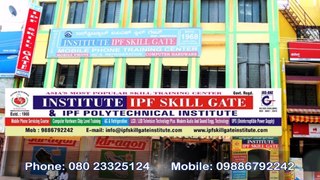 IPF SKILL GATE Institute - 09886792242 - Job & Career Oriented Technical Courses Training in  Rajajinagar Bangalore
