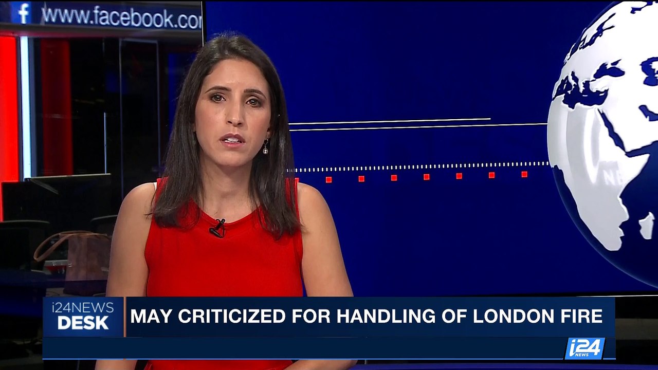 i24NEWS DESK | May criticized for handling of London fire | Sunday, June 18th 2017
