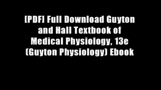 [PDF] Full Download Guyton and Hall Textbook of Medical Physiology, 13e (Guyton Physiology) Ebook
