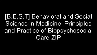 [Hhusx.F.r.e.e] Behavioral and Social Science in Medicine: Principles and Practice of Biopsychosocial Care by Springer W.O.R.D