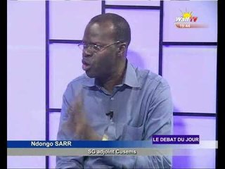 Adama FALL (APR) Ndongo SARR (CUSEMS) invités à DEBAT DU JOUR  DU 03 12 2014