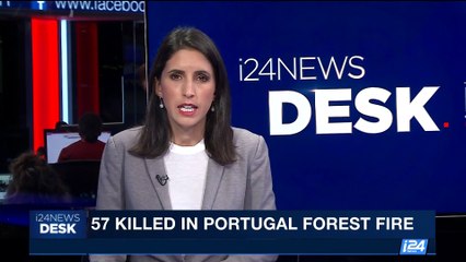 i24NEWS DESK | 57 killed in Portugal forest fire | Sunday, June 18th 2017