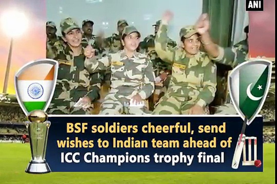 BSF_soldiers_send_wishes_to_Indian_team_ahead_of_ICC_Champions_trophy_final