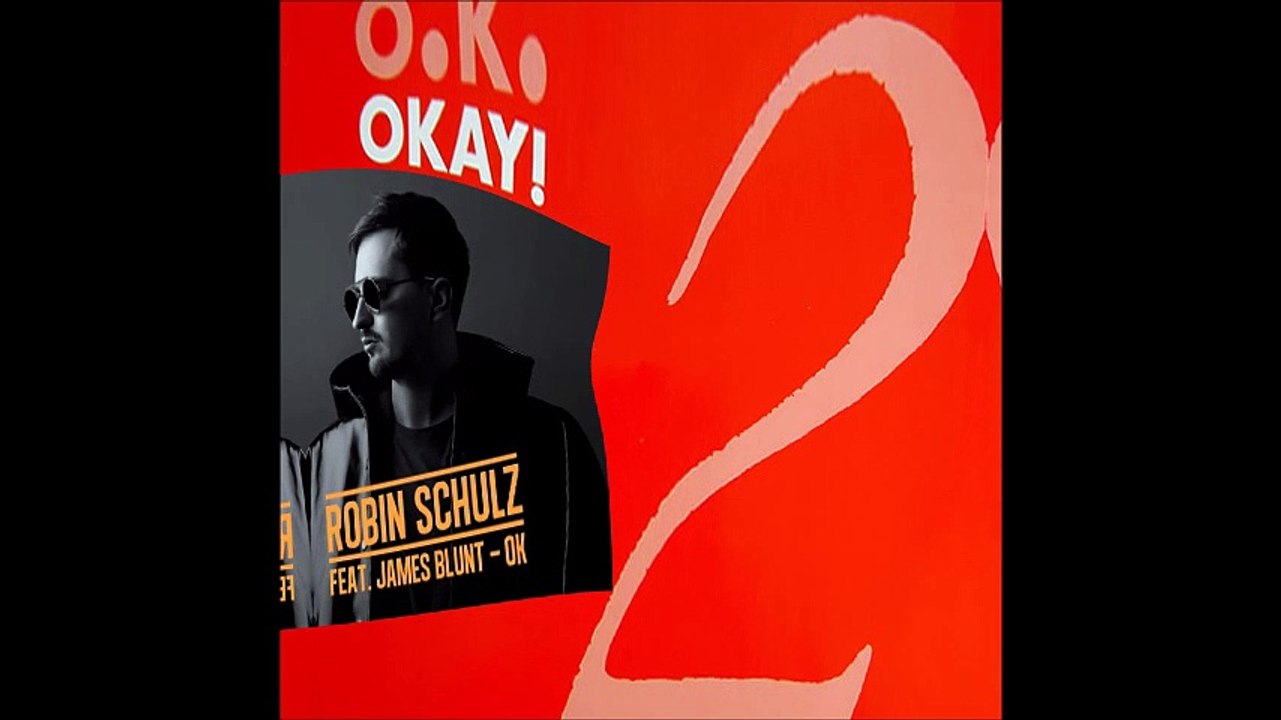 Robin Schulz ft James Blunt vs O.k. - OK Okay (Bastard Batucada oka Mashup)