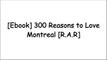 [zeCTZ.!B.E.S.T] 300 Reasons to Love Montreal by Claire Bouchard R.A.R