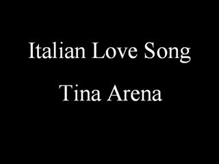 Tina Arena - Italian Love Song