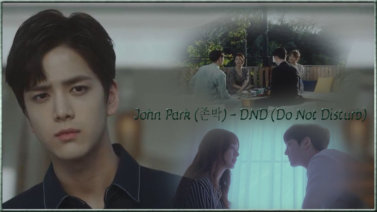 John Park – DND (Do Not Disturb) MV HD k-pop [german Sub]