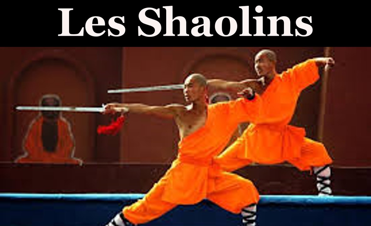 DOCUMENTAIRE : LES SHAOLINS